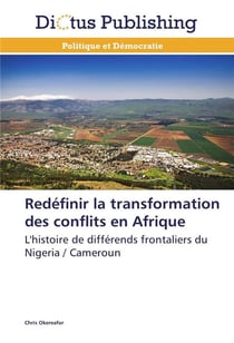 Redefinir la transformation des conflits en afrique