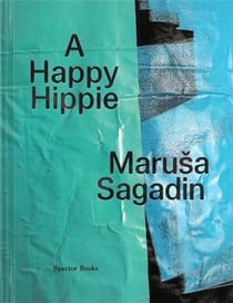 Marusa sagadin a happy hippie