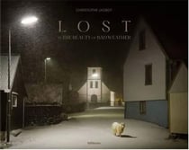 Christophe Jacrot : lost In the beauty of bad weather