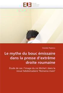 Le mythe du bouc emissaire dans la presse d'extreme droite roumaine
