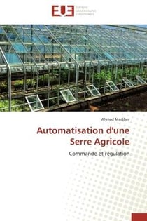 Automatisation d'une serre agricole - commande et regulation