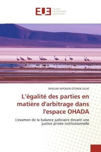 L'égalité des parties en matière d'arbitrage dans l'espace OHADA