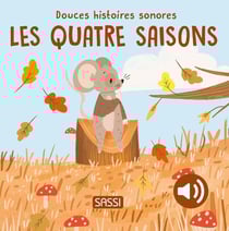 Douces histoires sonores : Les quatre saisons