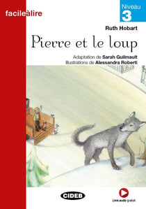 Pierre Et Le Loup (Niveau 3)
