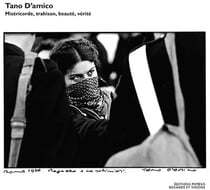 Tano d'Amico : miséricorde, trahison, beauté, vérité