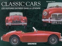 Classic cars - les voitures entrées dans la légende