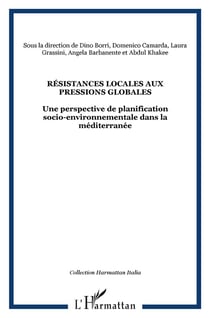 Résistances locales aux pressions globales - une perspective de planification socio-environnementale dans la méditerranée