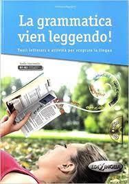La grammatica vien leggendo B1-B2 libro+CD