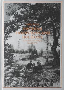 Swedish traditions and holidays : Encyclopedic calendar