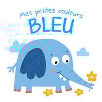 Mes petites couleurs - bleu