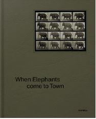 When elephants come to town