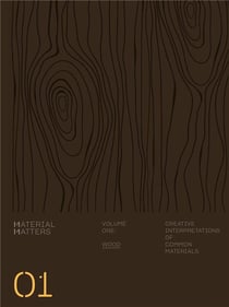 Material matters - wood: creative applications of common materials