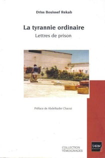 La tyrannie ordinaire - lettre de prison