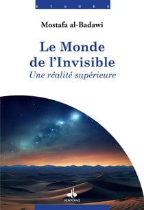 Le Monde de l'Invisible : Une réalité supérieure
