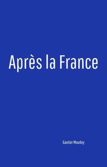 Après la France