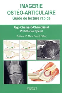 Imagerie ostéo-articulaire : guide de lecture pratique