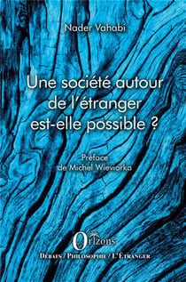 Une société autour de l'étranger est-elle possible ?