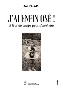 J'ai enfin ose !
