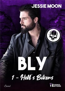 Hell's Bikers T1/6 - Bly : Bly