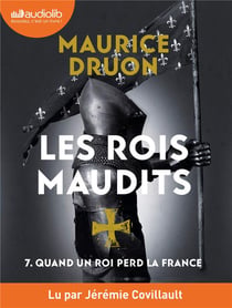 Les rois maudits Tome 7 : quand un roi perd la France