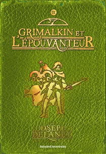 L'épouvanteur Tome 9 : Grimalkin et l'épouvanteur