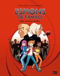 Espions de famille Tome 3 : hier ne meurt jamais