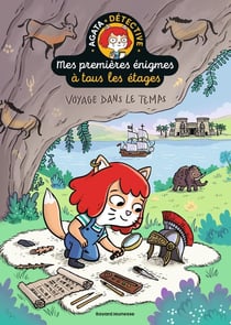 Agata Crispy détective - Mes premières énigmes à tous les étages Tome 5 : Voyage dans le temps