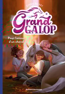 Grand Galop Tome 2 : Pour l'amour d'un cheval