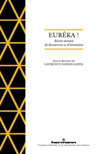 Eurêka ! récits savants de découverte et d'invention