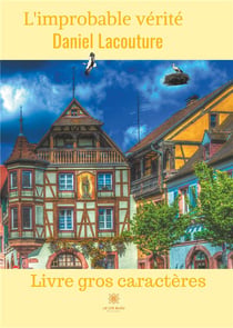 L'improbable vérité