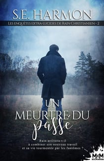 Les enquêtes extra-lucides de Rain Christiansen Tome 2 : un meurtre du passé