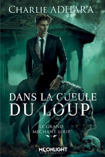Le grand méchant loup Tome 3 : Dans la gueule du loup