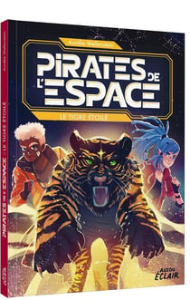 Pirates de l'espace Tome 3 : Le tigre étoilé