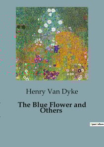 The Blue Flower and Others : Adventures and Mysteries at Snow Lodge