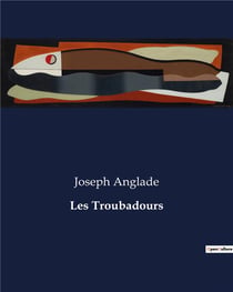 Les Troubadours : Une exploration de la poésie des troubadours et de leur influence culturelle