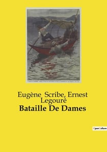 Bataille De Dames : Une comédie d'intrigue et de sentiments au coeur de la France post-napoléonienne