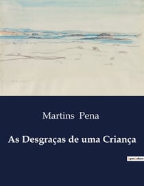 As Desgraças de uma Criança : A jornada de um menino em um mundo de aparências.