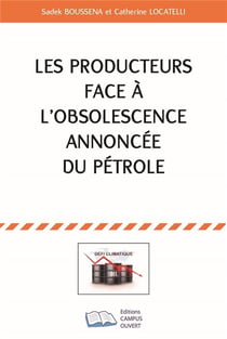 Les producteurs face à l'obsolescence annoncée du pétrole