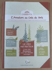 Cahiers pratiques & sauvages Tome 4 : le feu par friction