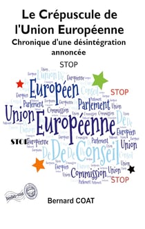 Le Crépuscule de l'Union Européenne
