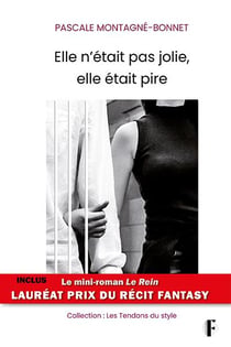 Elle n'était pas jolie, elle était pire