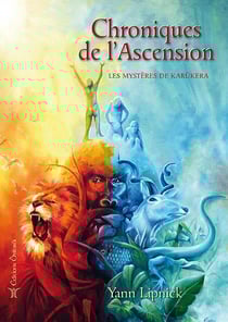Chroniques de l'ascension Tome 1 - les mystères de Karûkera