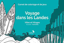 Voyage dans les landes : villes et village