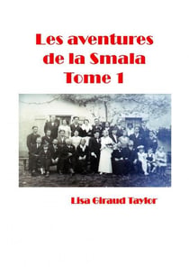 Les aventures de la smala Tome 1