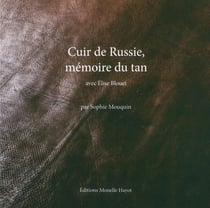 Cuir de russie, memoire du tan