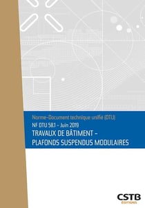 NF DTU 58.1 travaux de bâtiment : plafonds suspendus modulaire
