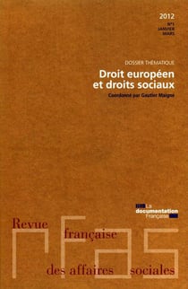 Revue française des affaires sociales n.2012/1 : droit européen et droit sociaux Tome 1