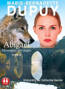 Abigaël - messagère des anges Tome 4