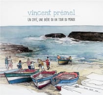 Un café, une bière ou un tour du monde