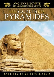 Ancienne Egypte, les nouvelles découvertes - Vol. 4